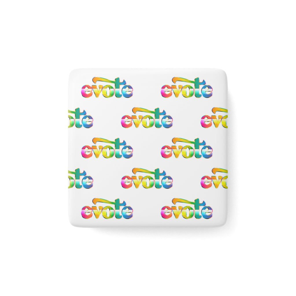 "evote" Porcelain Fridge Magnet
