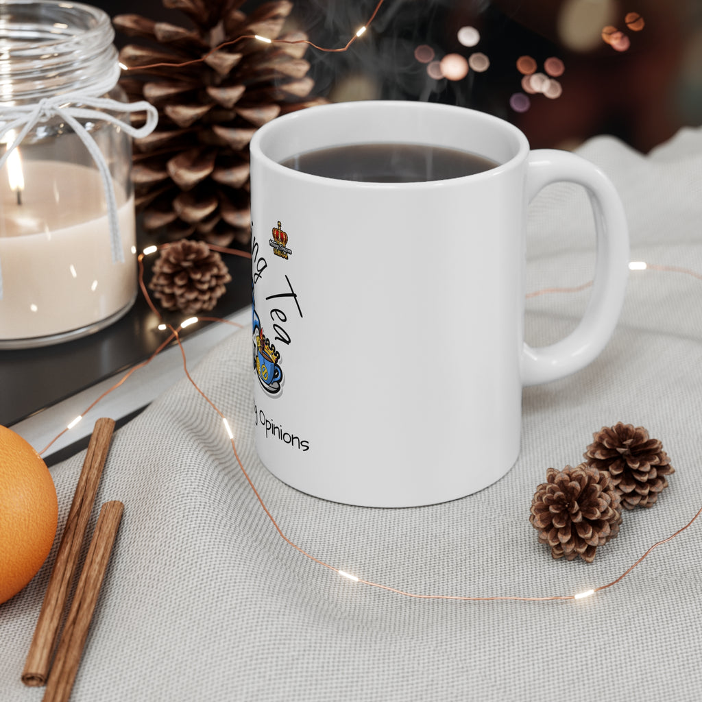 Royal Tea - Spilling Tea Ceramic 11oz Mug